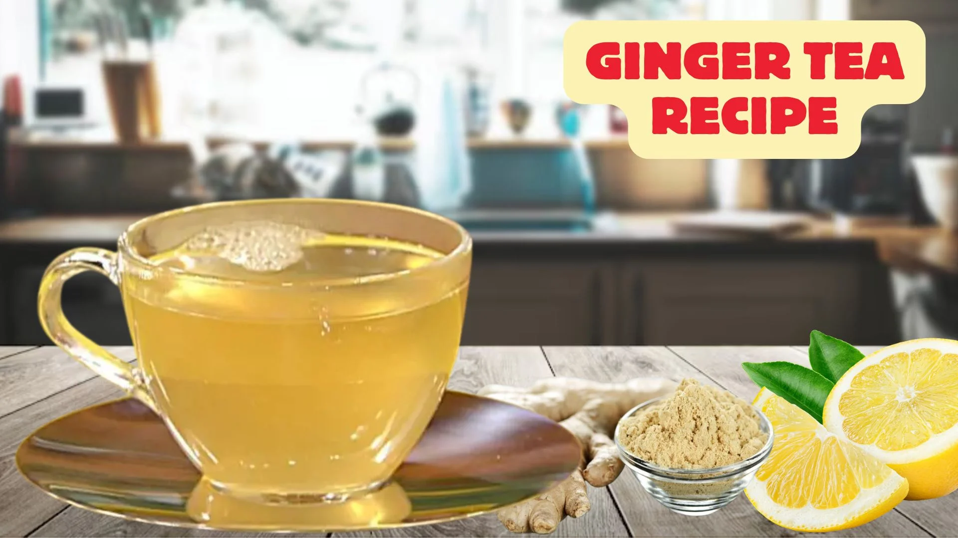 Ginger Tea Recipe