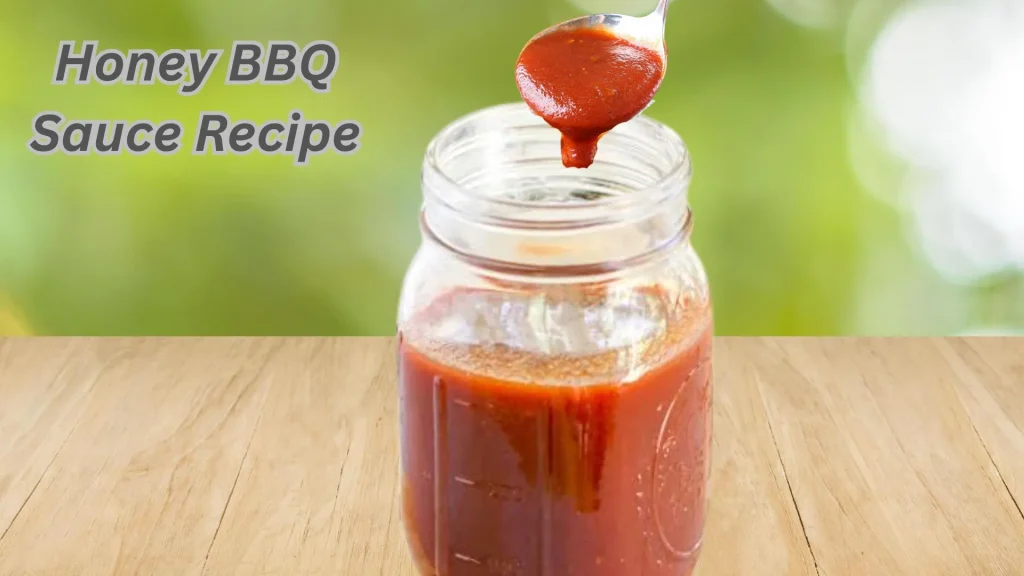 Honey BBQ Sauce Recipe